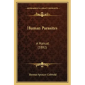 Human Parasites: A Manual (1882)