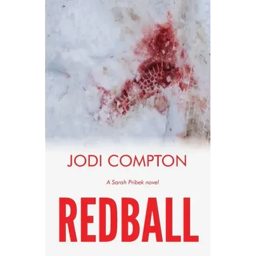 Redball: A Sarah Pribek novel