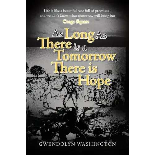As Long as There is a Tomorrow, There is Hope