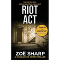 Riot ACT: #02: Charlie Fox Crime Mystery Thriller Series