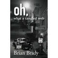 oh, what a tangled web