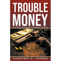 Trouble Money