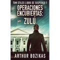 Operaciones Encubiertas - Zulú