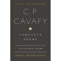 Complete Poems of C. P. Cavafy: Including the First English Translation of the Unfinished Poems
