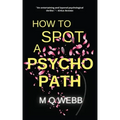 How to Spot a Psychopath: They accused her of murder... why won't she tell them what really happened?