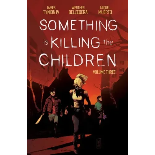 Something Is Killing the Children Vol. 3