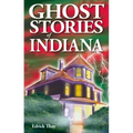 Ghost Stories of Indiana