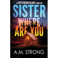 Sister Where Are You