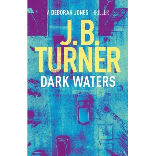Dark Waters: A Deborah Jones Crime Thriller