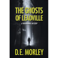 The Ghosts of Leadville: A Paranormal Mystery