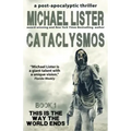 Cataclysmos: a post-apocalyptic thriller Book 1