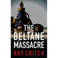 The Beltane Massacre