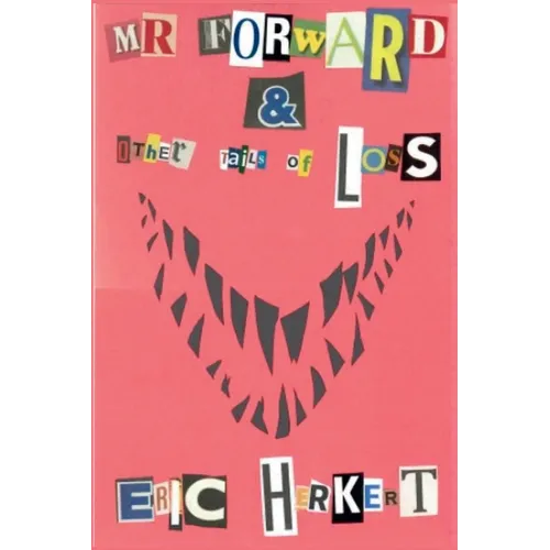 Mr Forward & Other Tails of Loss
