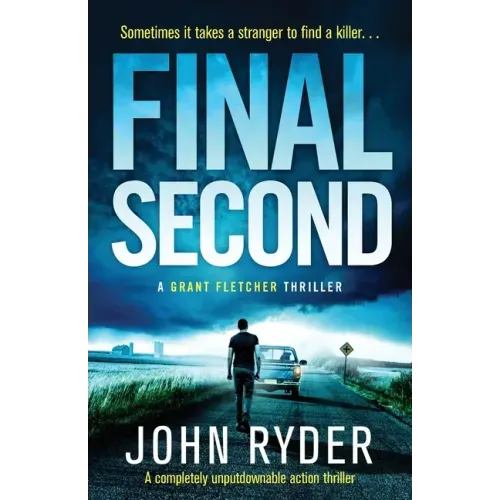 Final Second: A completely unputdownable action thriller