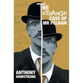 The Strange Case of Mr Pelham: A Classic Psychological Thriller
