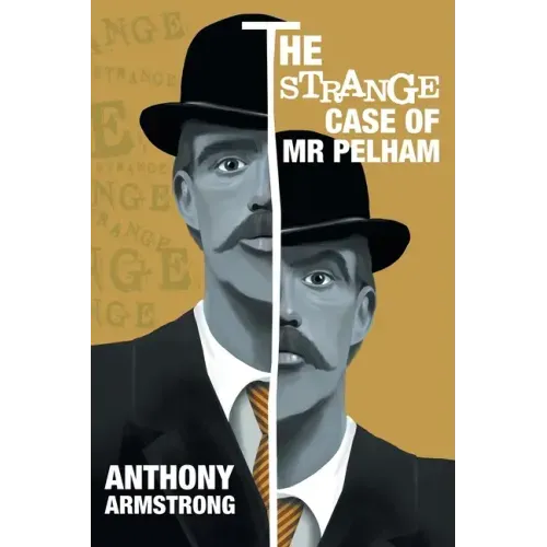 The Strange Case of Mr Pelham: A Classic Psychological Thriller