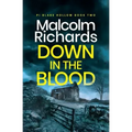 Down in the Blood: A Chilling Cornwall Crime Thriller