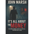 It's All About the Money