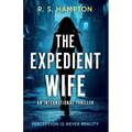 The Expedient Wife: A Quinn Durand International Thriller