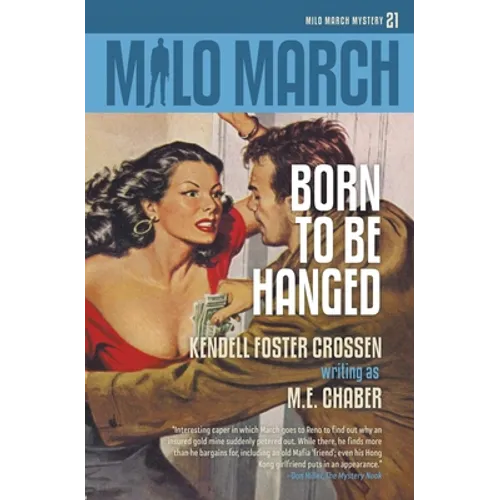 Milo March #21: Born to Be Hanged