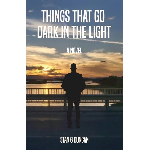 Things That Go Dark in the Light
