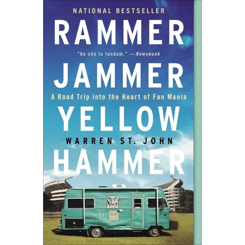 Rammer Jammer Yellow Hammer: A Road Trip into the Heart of Fan Mania