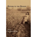Return to the Bosque