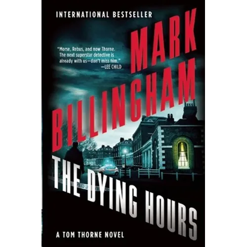 The Dying Hours: A Tom Thorne Novel
