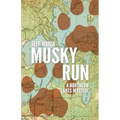 Musky Run: A Northern Lakes Mystery