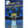 A Home for Wicked Thoughts