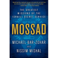 Mossad: The Greatest Missions of the Israeli Secret Service