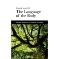 The Language of the Body: Physical Dynamics of Character Structure