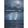Condemned to Run