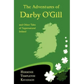 The Adventures of Darby O'Gill and Other Tales of Supernatural Ireland