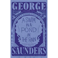 A Swim in a Pond in the Rain: In Which Four Russians Give a Master Class on Writing, Reading, and Life