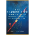 The Sacred Pipe: Black Elk's Account of the Seven Rites of the Oglala Sioux Volume 36