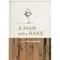 A Man with a Rake