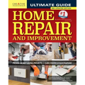 Ultimate Guide to Home Repair and Improvement, 3rd Updated Edition: Proven Money-Saving Projects; 3,400 Photos & Illustrations