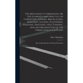 The Mechanic's Companion, Or, the Elements and Practice of Carpentry, Joinery, Bricklaying, Masonry, Slating, Plastering, Painting, Smithing, and Turn