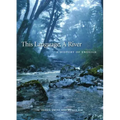 This Language, a River: A History of English