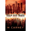 Trap and Trace