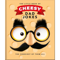 The Little Book of Cheesy Dad Jokes