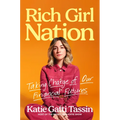 Rich Girl Nation: Taking Charge of Our Financial Futures