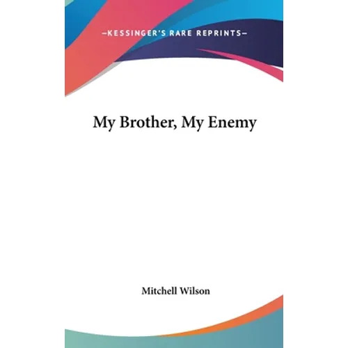 My Brother, My Enemy