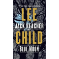 Blue Moon: A Jack Reacher Novel