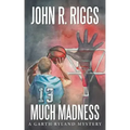 Much Madness