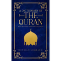A Dictionary of the Quran