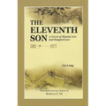 The Eleventh Son: A Novel of Martial Arts and Tangled Love