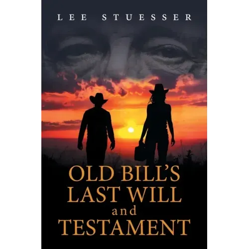 Old Bill's Last Will and Testament