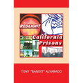 Redlight: California Prisons